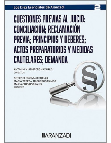 Cuestiones previas al juicio: conciliación, reclamación previa, principios y deberes,