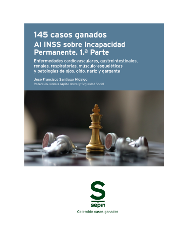 145 casos ganados al INSS sobre Incapacidad. 1.ª Parte