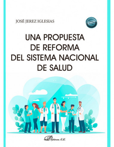 Una propuesta de reforma del sistema nacional de salud