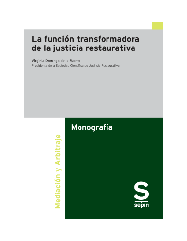 La función transformadora de la justicia restaurativa