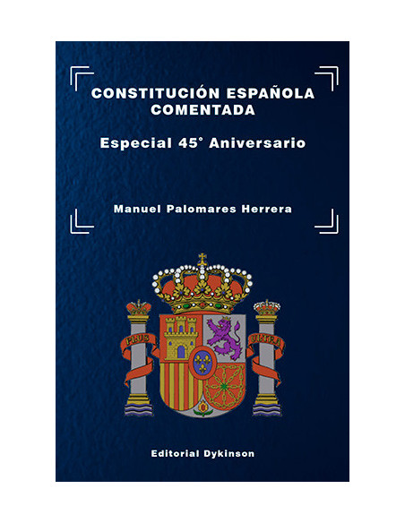 Constitución Española Comentada. Especial 45º Aniversario