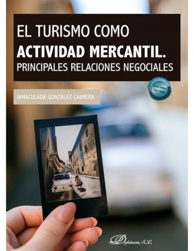 El turismo como actividad mercantil. Principales relaciones negociales