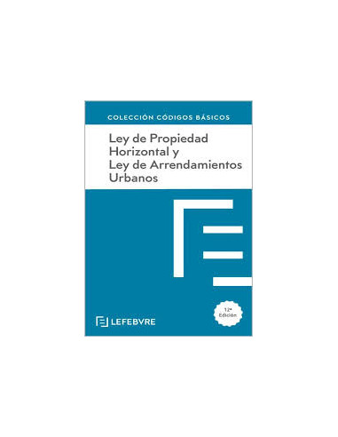 Ley de Propiedad Horizontal y Ley de Arrendamientos Urbanos