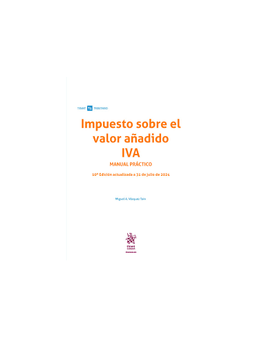 Impuesto Sobre el Valor Añadido. IVA. Manual práctico