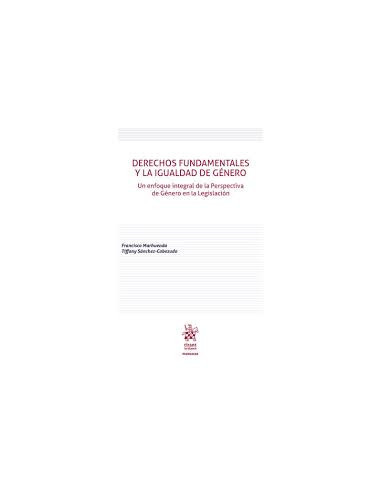 Derechos Fundamentales y la igualdad de género. Un enfoque integral de la Perspectiva de Género en la Legislación