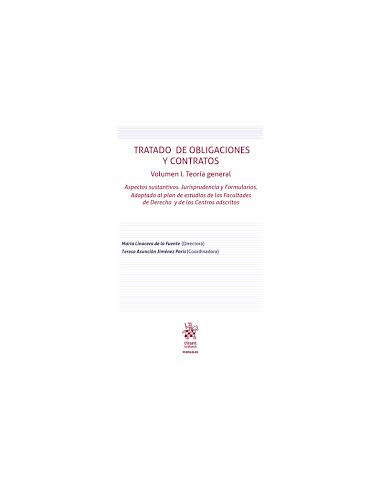 Tratado de obligaciones y contratos Volumen I. Teoría general. Aspectos sustantivos. Jurisprudencia y Formularios
