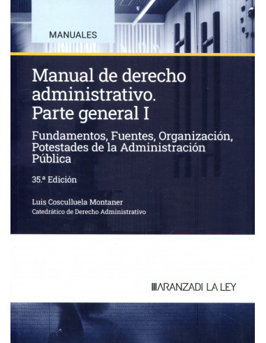 Manual de derecho administrativo. Parte general I