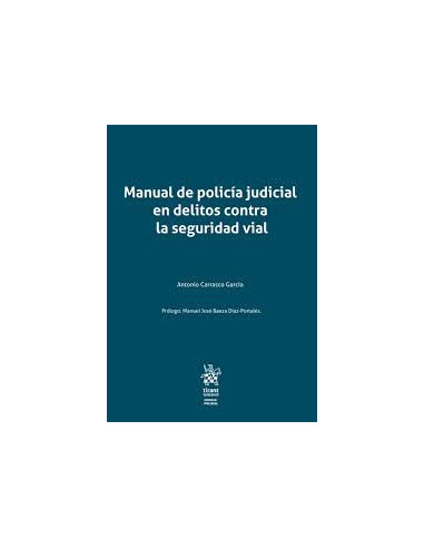 Manual de policía judicial en delitos contra la seguridad vial