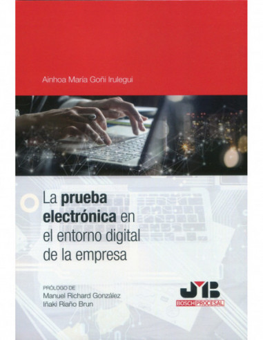 La prueba electrónica en el entorno digital de la empresa