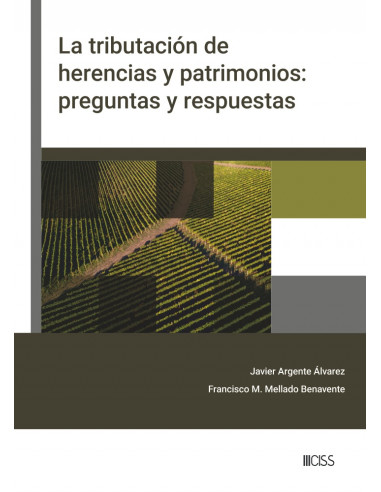 La Tributación de Herencias y Patrimonios: preguntas y respuestas
