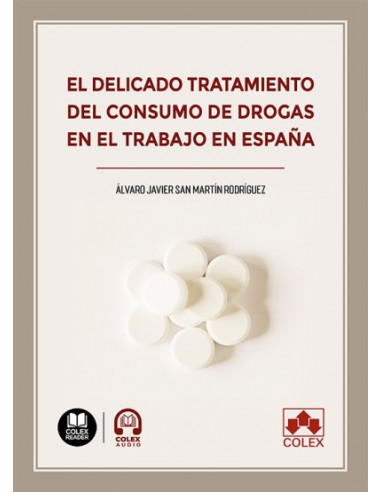 El delicado tratamiento del consumo de drogas en el trabajo