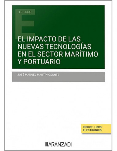 El impacto de las nuevas tecnologías en el sector marítimo y portuario