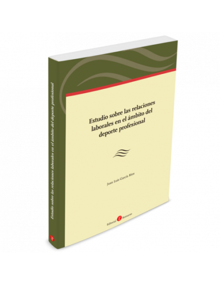Estudio sobre las relaciones laborales en el ámbito del deporte profesional