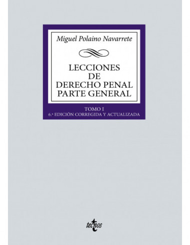 Lecciones de Derecho penal. Parte general. Tomo I