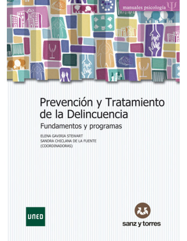 Prevención y tratamiento de la delincuencia. Fundamentos y programas