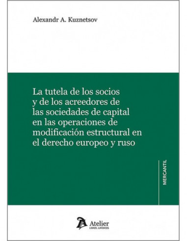 La tutela de los socios y de los acreedores de las sociedades de capital