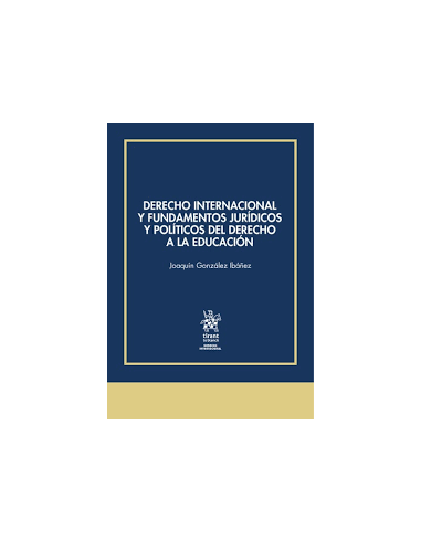 Derecho Internacional y fundamentos jurídicos y políticos del derecho a la educación