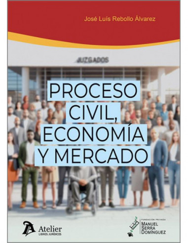 Proceso civil, economía y mercado