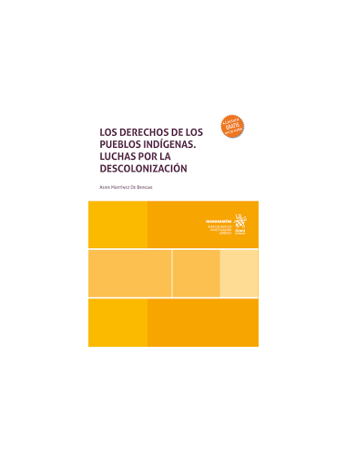 Los derechos de los pueblos indígenas. Luchas por la descolonización