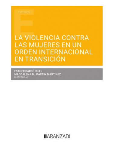 La violencia contra las mujeres en un orden internacional en transición