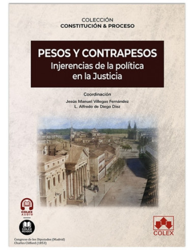 Pesos y contrapesos: injerencias de la política en la justicia