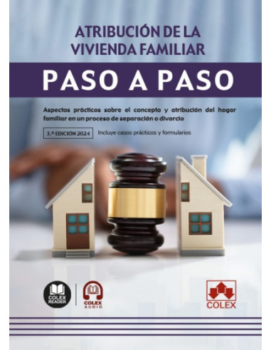Atribución de la vivienda familiar. Paso a paso