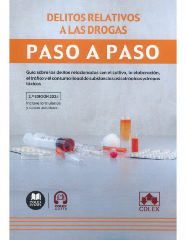 Delitos relativos a las drogas. Paso a paso