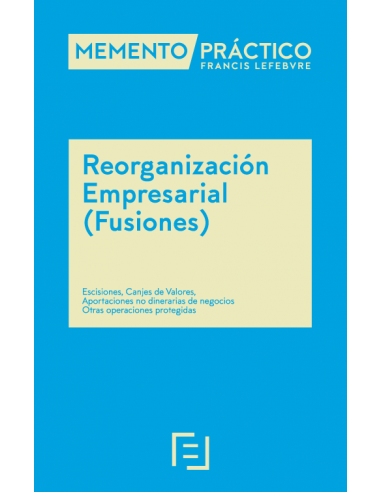 Memento Práctico Reorganización Empresarial (Fusiones) 2025-2026