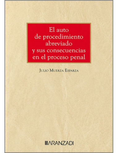 El auto de procedimiento abreviado y sus consecuencias en el proceso penal