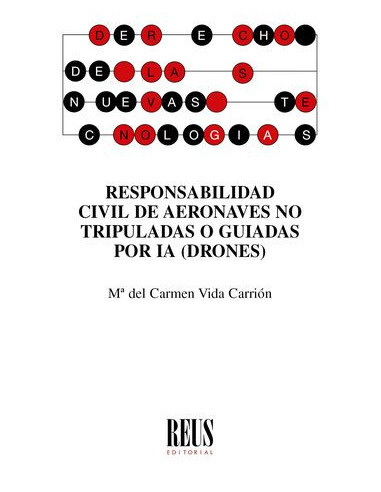 Responsabilidad civil de aeronaves no tripuladas o guiadas por IA (Drones)