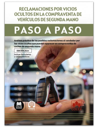 Reclamaciones por vicios ocultos en la compraventa de vehículos de segunda mano. Paso a paso