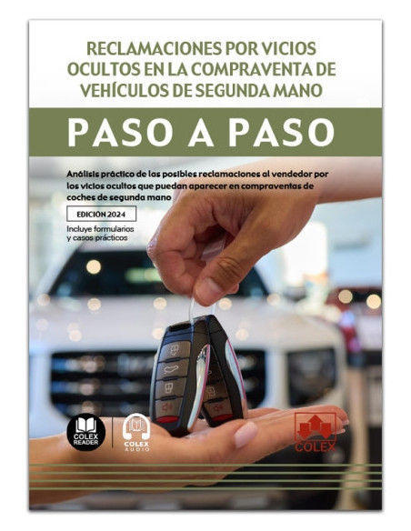Reclamaciones por vicios ocultos en la compraventa de vehículos de segunda mano. Paso a paso
