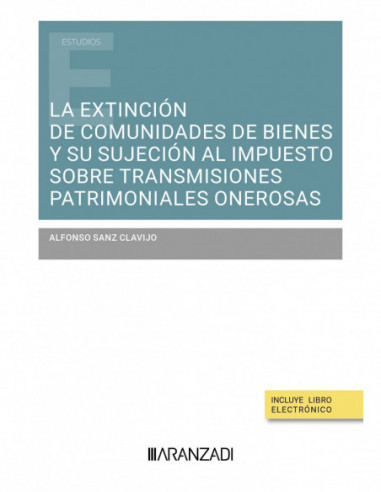 La extinción de comunidades de bienes y su sujeción al impuesto sobre transmisiones patrimoniales onerosas