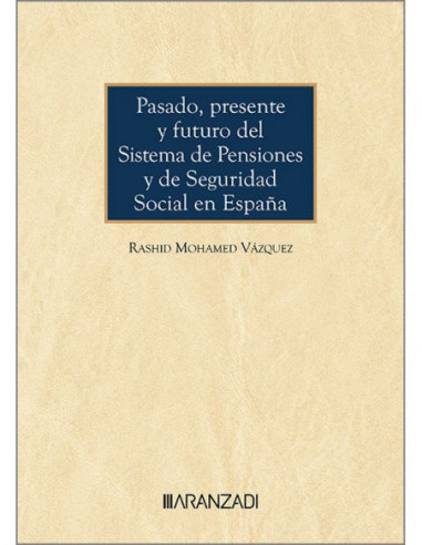 Pasado, presente y futuro del sistema de pensiones y de seguridad social en España