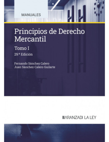 Principios de Derecho Mercantil. Tomo I