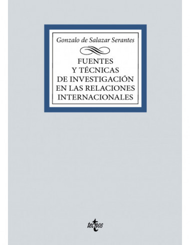 Fuentes y técnicas de la investigación en las Relaciones Internacionales