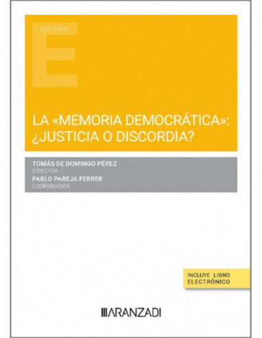 La "memoria democrática": ¿justicia o discordia?