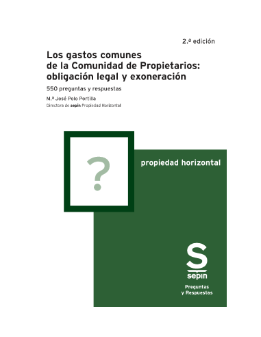 Los gastos comunes de la Comunidad de Propietarios: obligación legal y exoneración