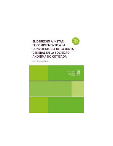 El derecho a instar el complemento a la convocatoria de la junta general en la sociedad anónima no cotizada