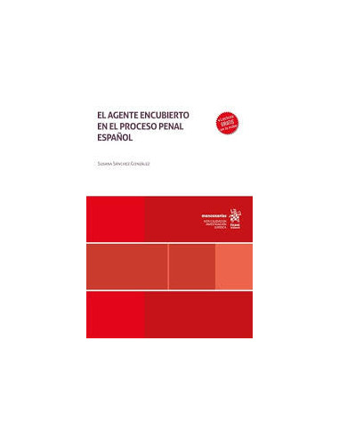 El agente encubierto en el proceso penal español