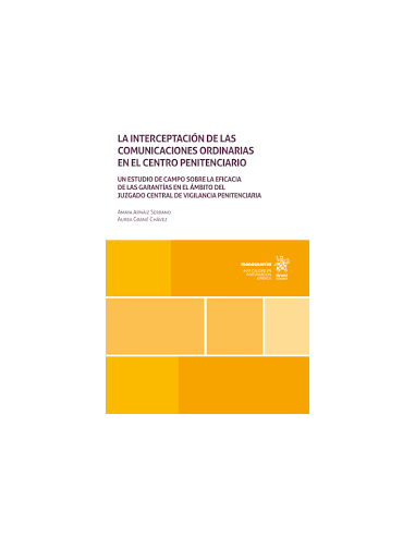 La interceptación de las comunicaciones ordinarias en el centro penitenciario. Un estudio de campo sobre la eficacia