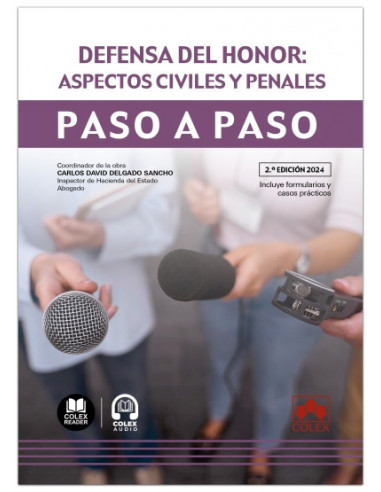 Defensa del honor: aspectos civiles y penales. Paso a paso