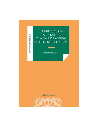La protección a la salud y la salud laboral en el derecho social
