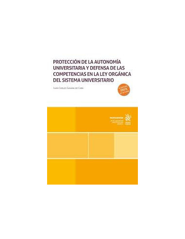 Protección de la autonomía universitaria y defensa de las competencias en la Ley Orgánica del sistema universitario