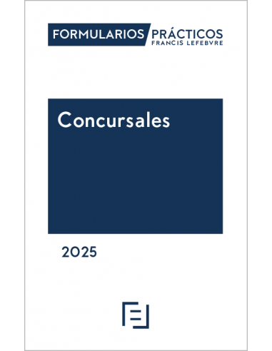 Formularios Prácticos Concursales 2025 (papel+Internet)