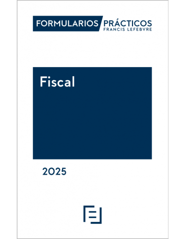 Formularios Prácticos Fiscal 2025 (papel+Internet)