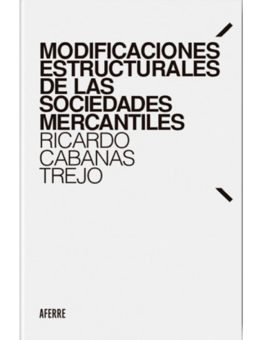Modificaciones Estructurales de las Sociedades Mercantiles