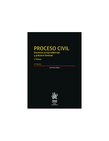 Proceso civil. Doctrina jurisprudencial y práctica forense. 2 volúmenes
