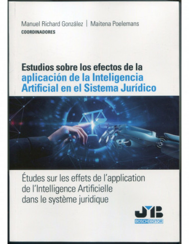 Estudios sobre los efectos de la aplicación de la Inteligencia Artificial en el sistema jurídico