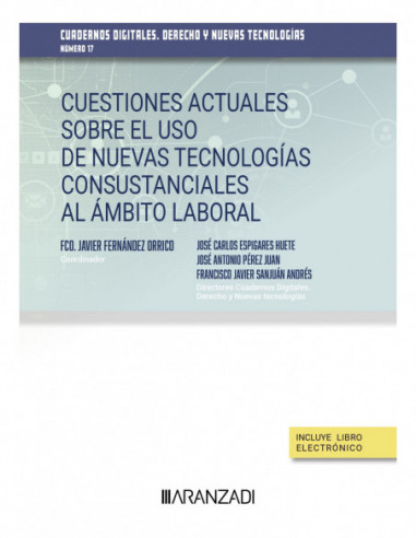 Cuestiones actuales sobre el uso de nuevas tecnologías consustanciales al ámbito laboral